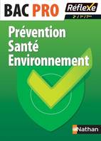 Prévention Santé Environnement Bac pro (2ème/1ère/Term) - Guide Réflexe N° 22 - 2017