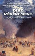 Dire l’événement, Langage, mémoire, société