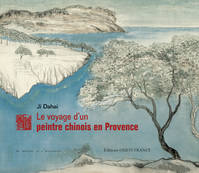 Le voyage d'un peintre chinois en Provence