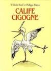 calife cigogne (le)