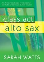 Class Act Alto Sax - Student