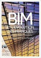 Le BIM et l'évolution des pratiques, Ingénierie et architecture, enseignement et recherche