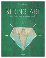 String art, Art filaire pour une déco trendy