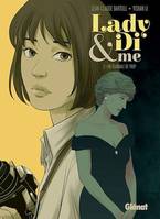 Lady Di & Me - Tome 02, Un scandale de trop