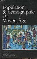 POPULATION ET DEMOGRAPHIE AU MOYEN AGE,