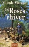 Les roses de l'hiver