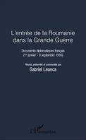 L'entrée de la Roumanie dans la Grande Guerre, Documents diplomatiques français (1er janvier - 9 septembre 1916)