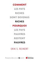 Comment les pays riches sont devenus riches et pourquoi les pays pauvres restent pauvres