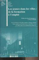 Les jeunes dans les villes : de la formation à l'emploi - 