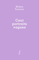 Cent portraits vagues