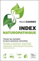 Index naturopathique - toutes les maladies et leurs solutions naturelles