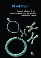 Mithkal, Mbongo, Bènda, Histoire monétaire de la souveraineté politique en Afrique