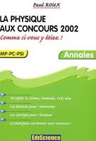 La physique aux concours 2002, MP-PC-PSI