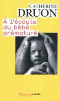 À l'écoute du bébé prématuré, une vie aux portes de la vie