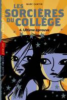 Les sorcières du collège, 4, Sorcière du collège T.4 NE