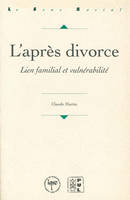 L'après divorce, Lien familial et vulnérabilité