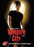 Tome 3, Vampire City - Tome 3