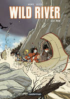 1, Wild River - Tome 1 - Le Raid
