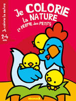 Je colorie la nature La ferme des petits (2-4 ans) (Poule et poussins)