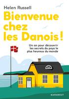 Bienvenue chez les Danois, Un an pour découvrir les secrets du pays le plus heureux du monde