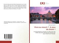 Vivre ou mourir ? A vous de choisir !, Bel exemple de réussite sur place pour des milliers de jeunes africains qui vont en mer pour mourir