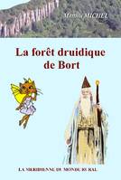 La forêt druidique de Bort