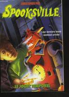 Spooksville., 16, SPOOKSVILLE N16 LE JOUET TEMPOREL