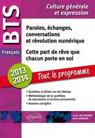 BTS Français - 1. Cette part de rêve que chacun porte en soi  - 2. Paroles, échanges, conversations et révolution numérique. Tout sur les thèmes, méthodologie, annales corrigées