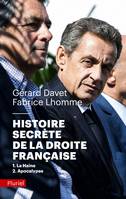 Histoire secrète de la Droite française, 1-La Haine    2-Apocalypse