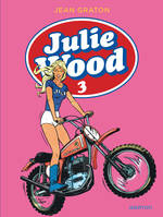 3, Julie Wood, L'intégrale - Tome 3 - Julie Wood, L'intégrale, tome 3