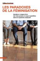 Les paradoxes de la féminisation, Analyse comparative de trois postes à responsabilités dans le système éducatif