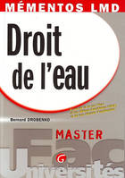 Droit de l'eau / à jour de la loi sur l'eau et les milieux aquatiques (EMA) et de ses décrets d'appl