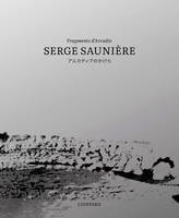 Serge Saunière, Fragments d'arcadie