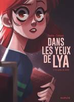 Dans les yeux de Lya  - Tome 1 - En quête de vérité / Edition spéciale (Opé été 2022)