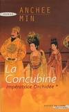 1, Impératrice orchidée Tome I : La concubine, roman