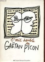 L'Oeil double de Gaëtan Pichon - Centre Georges Pompidou Musée national d'art moderne 18 avril - 18 juin 1979., [exposition], Centre Georges Pompidou, Musée national d'art moderne, 18 avril-18 juin 1979