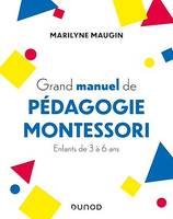 Grand manuel de pédagogie Montessori, Enfants de 3 à 6 ans