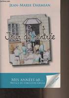 Jour de rentrée - mes années 60, mes années 60