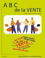 ABC de la Vente, Tout savoir sur la vente