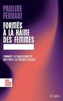 Formés à la haine des femmes