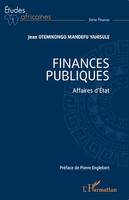 Finances publiques, Affaires d'État