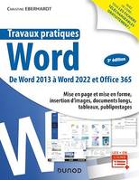 Travaux pratiques - Word - 3e éd., De Word 2013 A Word 2022 et Office 365