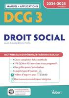 DCG 3 - Droit social : Manuel et Applications 2024-2025, Maîtriser les compétences et réussir l'examen