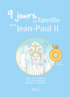 9 jours en famille avec Jean-Paul II