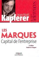 Les marques capital de l'entreprise, créer et développer des marques fortes