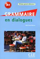 Grammaire en dialogues, Niveau grand débutant