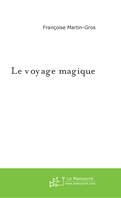 Le Voyage Magique