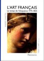 L'Art français, Le Temps de l'éloquence, 1775-1825