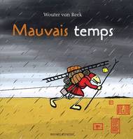 MAUVAIS TEMPS