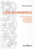 Les nombres, Construction basée sur la théorie des ensembles en vue d'ériger les fondements de l'analyse